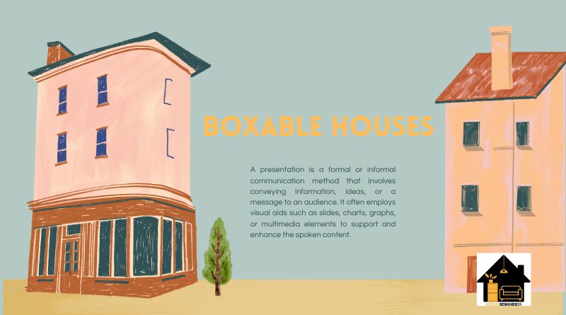 Boxable Houses